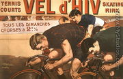 Races every Sunday, poster advertising the 'Vel d'Hiv' (velodrome d'hiver), 1910 - Jacques Cancaret