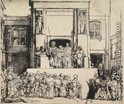 Christ Presented to the People - Rembrandt Van Rijn