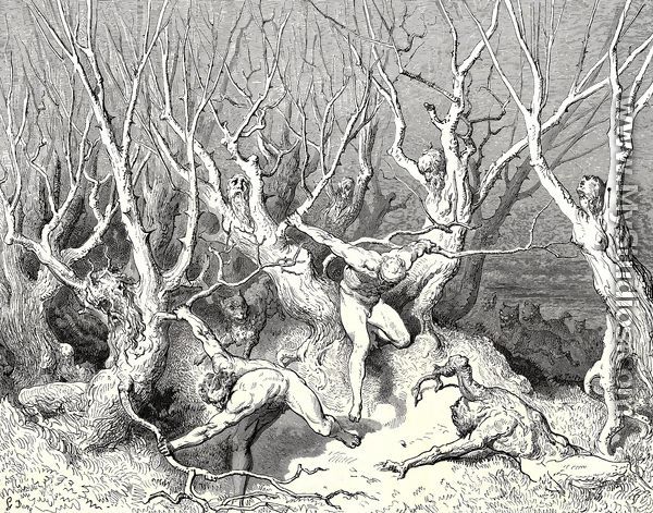 The Inferno, Canto 13, line 120: “Haste now,” the foremost cried, “now haste thee death!” - Gustave Dore
