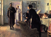 Unexpected Visitors (or They did not Expect Him) - Ilya Efimovich Efimovich Repin