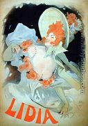 Reproduction of a poster advertising 'Lidia', at the Alcazar d'Ete, 1895 - Jules Cheret
