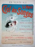 Poster advertising the book 'La Vraie Clef des Songes' by Lacinius, 1892 - Jules Cheret