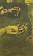 Two Hands - Vincent Van Gogh