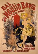 Reproduction of a Poster Advertising the 'Bal au Moulin Rouge', 1889 - Jules Cheret