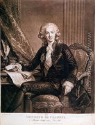 Charles Alexandre de Calonne 1734-1802 General Controller of the Finances of Louis XVI 1754-93 engraved by de Brea - Elisabeth Vigee-Lebrun
