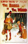 Poster advertising a performance of The Babes in the Wood at the Aldwych Theatre - Will True